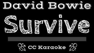 David Bowie • Survive CC Karaoke Instrumental Lyrics [upl. by Duong909]