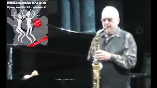 Lee Konitz amp Minsarah  Mediawave 2009 [upl. by Marilou]