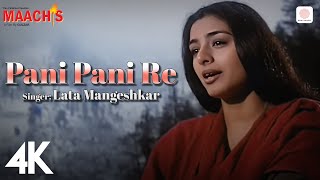 Pani Pani Re 4K Video 💧🔥 Maachis  Tabu  Lata Mangeshkar  Gulzar  Vishal Bhardwaj [upl. by Walford995]