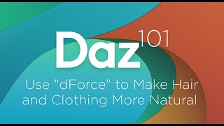 Daz 3D Tutorial Use quotdForcequot to make hair and clothing more natural [upl. by Terhune103]