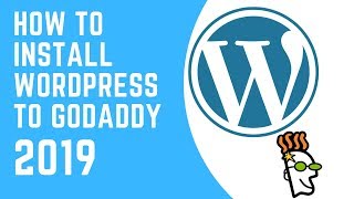 How to Install WordPress to GoDaddy 2019 [upl. by Marys]