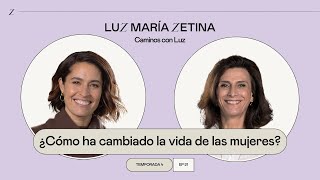 ¿Cómo ha cambiado la vida de las mujeres  Tere Díaz y Luz María Zetina [upl. by Alauqahs]