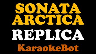 Sonata Arctica  Replica Karaoke Pista Original  KaraokeBot [upl. by Ednew]