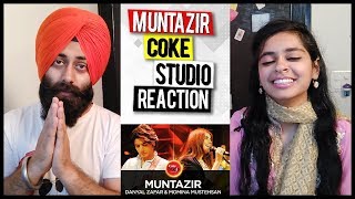 Indian Reaction on Danyal Zafar amp Momina Mustehsan Muntazir Coke Studio [upl. by Brodsky]