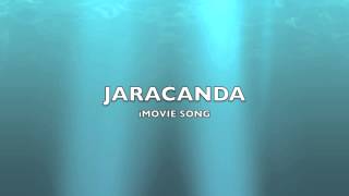 Jaracanda  iMovie SongMusic [upl. by Kovar]