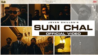 Suni Chal Full Video Jovan Dhillon  Dilpreet Dhillon Rammy Chahal  Latest Punjabi Songs 2021 [upl. by Temirf13]