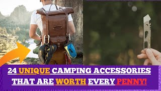 24 Unique Camping AccessoriesThat Are Worth Every Penny [upl. by Witha290]