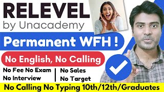 Relevel by Unacademy Hiring Freshers  Work From Home Job  10th12th Pass Job  Job For Graduate [upl. by Ilona]