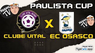 CLUBE VITAL X EC OSASCO PAULISTA CUP SUB 11 [upl. by Arjan]