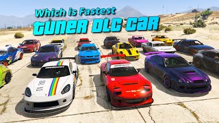 GTA V Fastest Tuner DLC car with amp without stance  All 17 Cars [upl. by Adnil192]