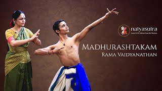 Madhurashtakam Rama Vaidyanathan Explores Her Deep Love for Bharatanatyam  Learn Dance Online [upl. by Leanna]