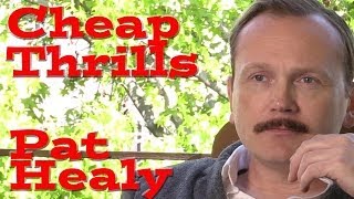 DP30 Cheap Thrills with Pat Healy [upl. by Hosbein437]