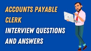 Accounts Payable Clerk Interview Questions And Answers [upl. by Safier]