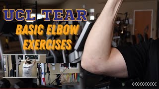 UCL TEAR  Basic Elbow Exercises [upl. by Disharoon163]