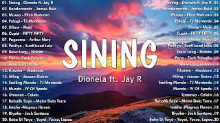 Sining  Dionela ft Jay R 💗 Best OPM Tagalog Love Songs With Lyrics 💗 New OPM Songs 2024 [upl. by Metzgar]