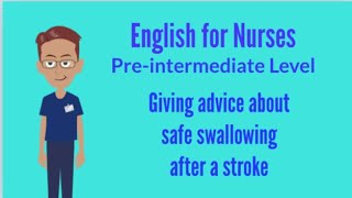 English for Nurses Talking about Safe Swallowing after a Stroke [upl. by Sky]