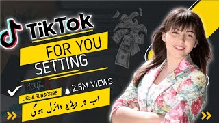 How to Tiktok Video on foryou  Tiktok ForYou Setting  How to Go Viral on Tiktok 2024 [upl. by Iaverne734]