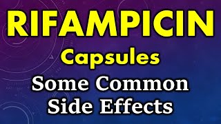 Rifampicin side effects  common side effects of rifampicin  rifampicin capsule side effects [upl. by Crysta]