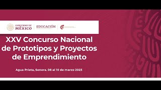 Clausura Concurso Nacional de Prototipos y Emprendedores Etapa Estatal 2023 [upl. by Eniarral]