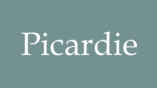 How to Pronounce Picardie Correctly in French [upl. by Padraic]