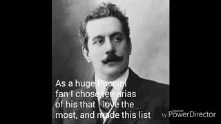 My Top 10 Puccini Arias [upl. by Ahsenet124]