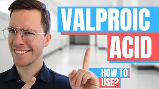 How to use Valproic Acid Depakine Valproate Sodium  Doctor Explains [upl. by Sekyere]