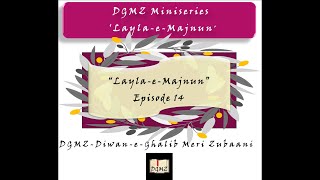 quotLaylaeMajnunquot Episode 14 DGMZ Miniseries [upl. by Casavant]