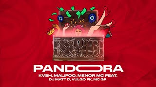 DJ Matt D Menor MC MC GP Vulgo FK  Pandora KVSH amp Malifoo Remix Lyric Video [upl. by Otreblif]