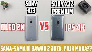 PILIH MANA Sony XZ3 vs Sony XZ2 Premium di 2021  Compare Detail Layar Speaker Speed Test Camera [upl. by Nayr]