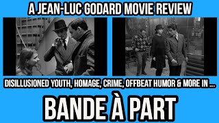 A JEANLUC GODARD Movie Review  Bande à part Band Of Outsiders [upl. by Carol-Jean]