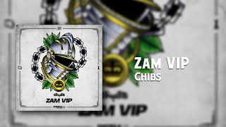 Chibs  Zam VIP [upl. by Yniar]