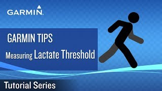 Tutorial  Garmin Tips Measuring Lactate Threshold [upl. by Auahsoj279]