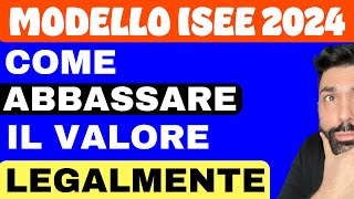 ISEE 2024 COME DIMINUIRE IL VALORE LEGALMENTE [upl. by Edmon]