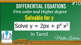 Equations solvable for y  10  First order and Higher degree  Differential Equations  In Tamil [upl. by Prince]