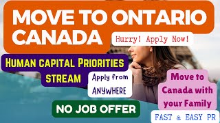 Move To ONTARIO CANADA with your Family  NO JOB OFFER  FAST amp EASY PR PATHWAY [upl. by Miguela]