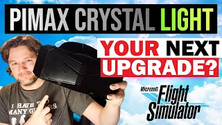 10 REASONS to UPGRADE to PIMAX Crystal LIGHT  A Flight Simmers Perspective  MSFS amp DCS World [upl. by Atrebla811]