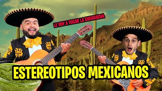 Los ESTEREOTIPOS de los MEXICANOS en EL MUNDO [upl. by Enirol]