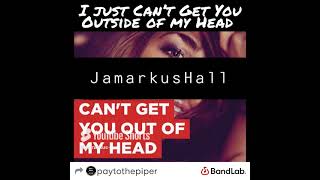 Jamarkus Hall  I Can’t Get You Outside Of My Head Poem [upl. by Pail308]