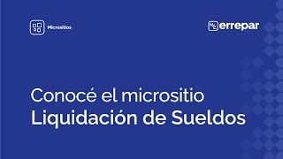 Conocé nuestro micrositio quotLiquidación de Sueldosquot [upl. by Wills]