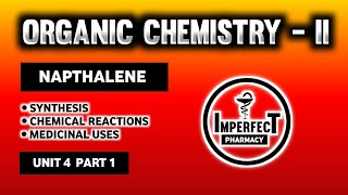 Napthalene  Synthesis  Chemical Reactions  Medicinal Uses  Polynuclear Hydrocarbons  B Pharma [upl. by Sianna]