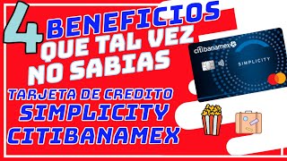 Simplicity citibanamex  Los 4 Beneficios Que Tal Vez No sabias de la Tarjeta de Credito banamex [upl. by Lledniuq]