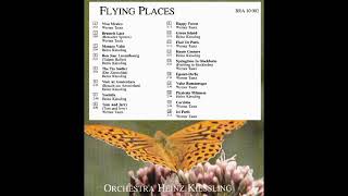 FLYING PLACES  FULL CD KiesslingTautz  Heinz Kiessling and his Orchestra [upl. by Lynna]