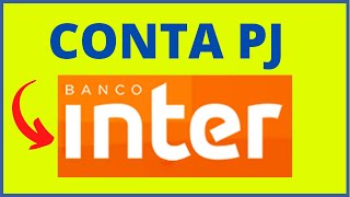 BANCO INTER PJ VEJA COMO ABRIR CONTA PESSOA JURÍDICA BANCO INTER [upl. by Maryn]