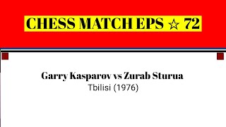 Garry Kasparov vs Zurab Sturua • Tbilisi 1976 [upl. by Herta]