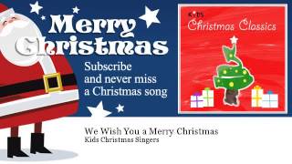 Kids Christmas Singers  We Wish You a Merry Christmas [upl. by Ocsinarf]