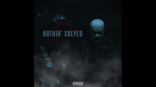 Scotty T  Nothin Solved lyric video Produced by epikthedawn [upl. by Nirot]