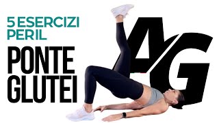 COME ESEGUIRE IL PONTE GLUTEI 5 ESERCIZI TOP PER I GLUTEI [upl. by Gittel235]