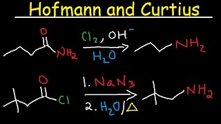 Hofmann Rearrangement and Curtius Reaction Mechanism  Primary Amides amp Acid Chlorides to Amines [upl. by Ariay]