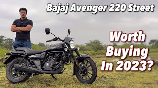 2023 Bajaj Avenger 220 Street Review  Worth Buying in 2023 [upl. by Waddle]