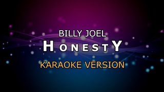 BILLY JOEL  HONESTY  KARAOKE HD BY GLITZ  LOW KEY [upl. by Jayson967]